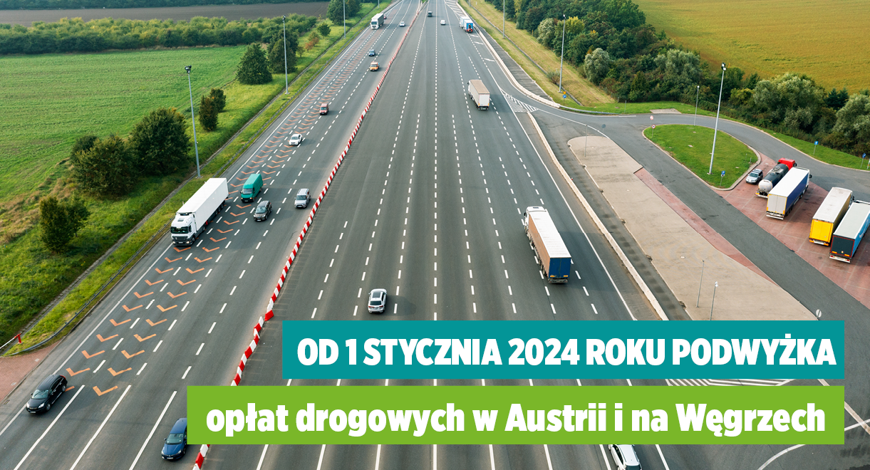 Nowe Regulacje Opłat Drogowych dla Ciężarówek w Europie: Aktualizacje z Austrii, Węgier oraz innych krajów