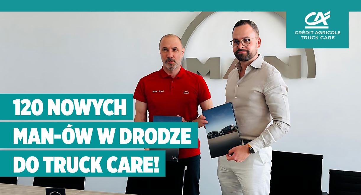 Truck Care wzmacnia flotę o 120 nowych pojazdów MAN TGX!