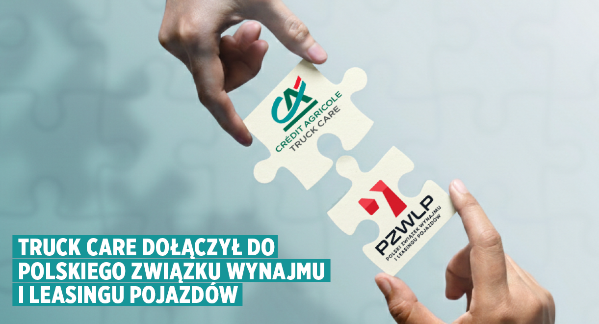 Truck Care dołącza do PZWLP i współtworzy nową Grupę Truck Rental